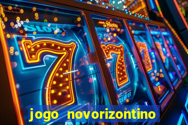 jogo novorizontino e brusque