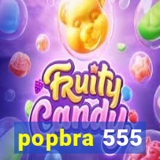 popbra 555