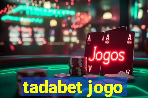 tadabet jogo