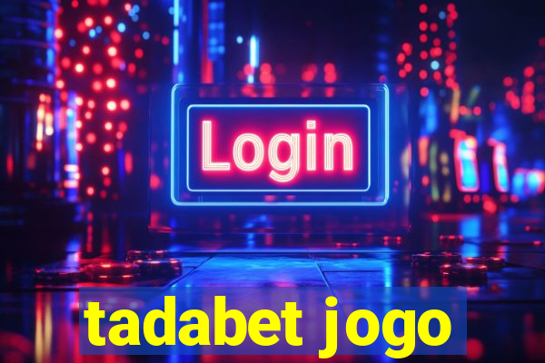 tadabet jogo