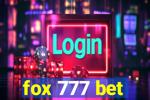 fox 777 bet