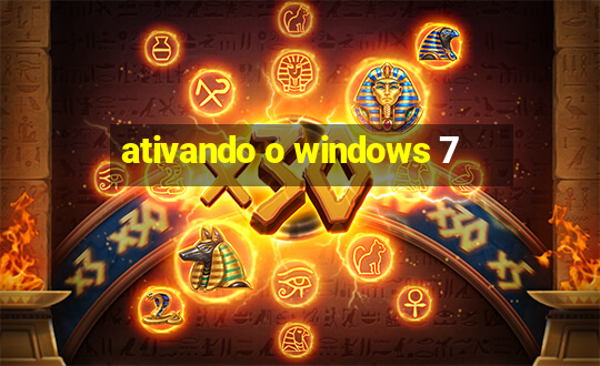 ativando o windows 7