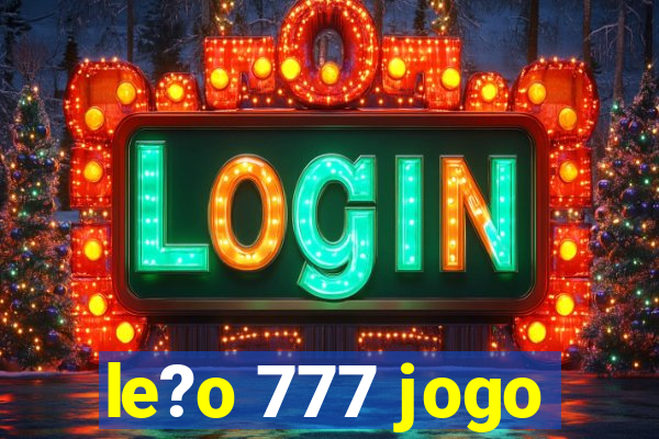 le?o 777 jogo