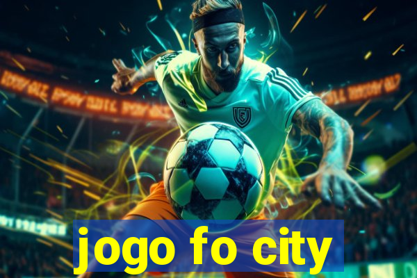 jogo fo city