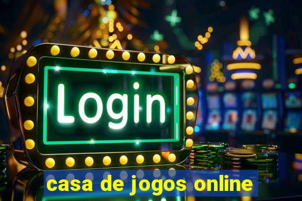 casa de jogos online