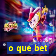 o que bet