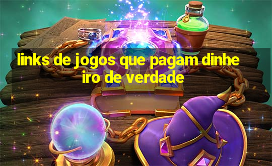 links de jogos que pagam dinheiro de verdade