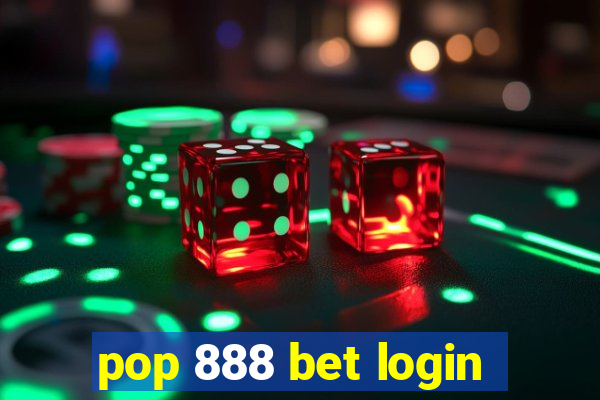 pop 888 bet login