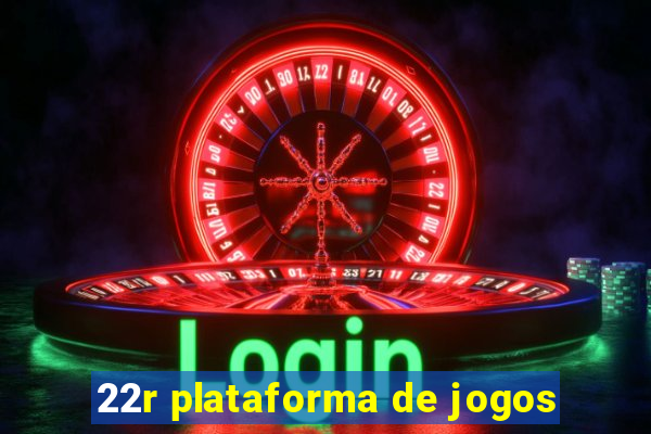 22r plataforma de jogos