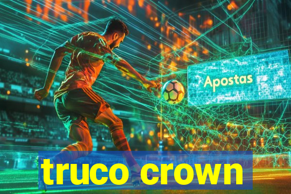 truco crown