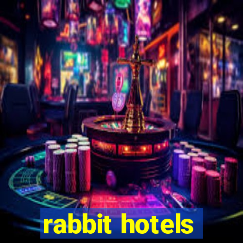 rabbit hotels