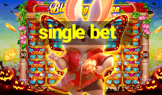 single bet