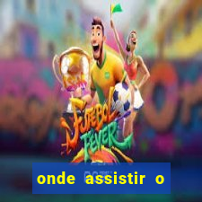 onde assistir o jogo do paris