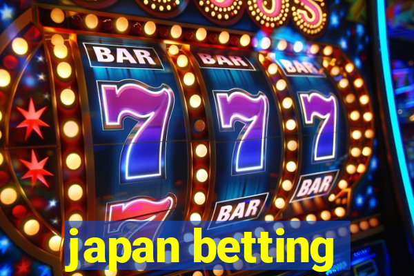 japan betting