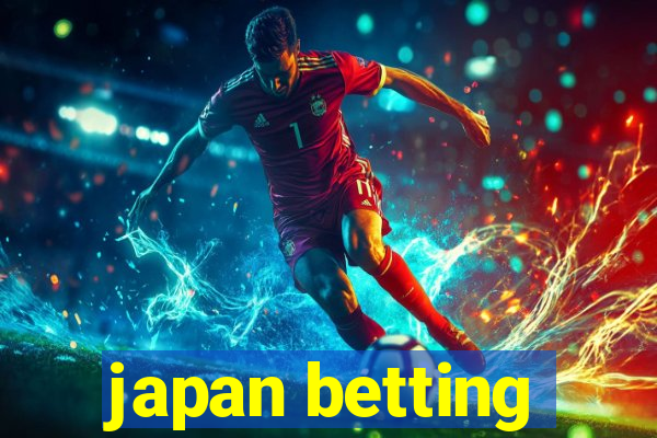 japan betting