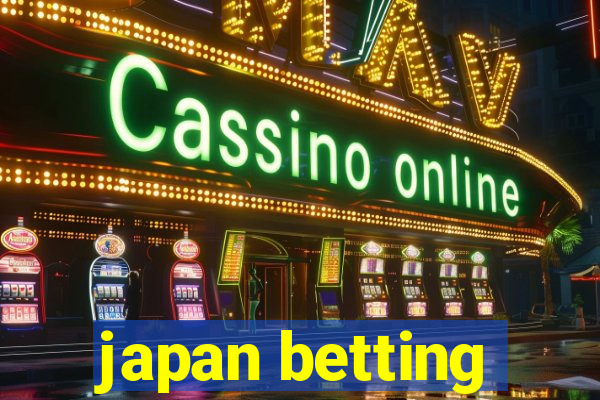 japan betting