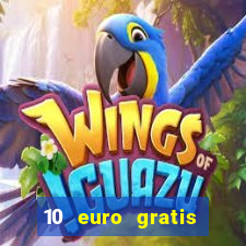 10 euro gratis casino no deposit