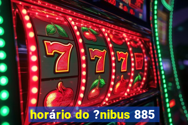 horário do ?nibus 885