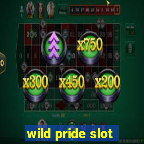 wild pride slot