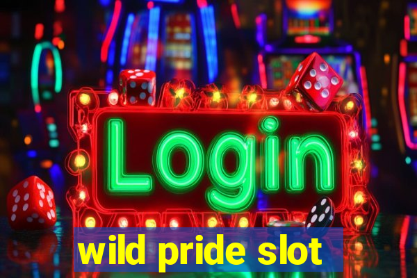 wild pride slot