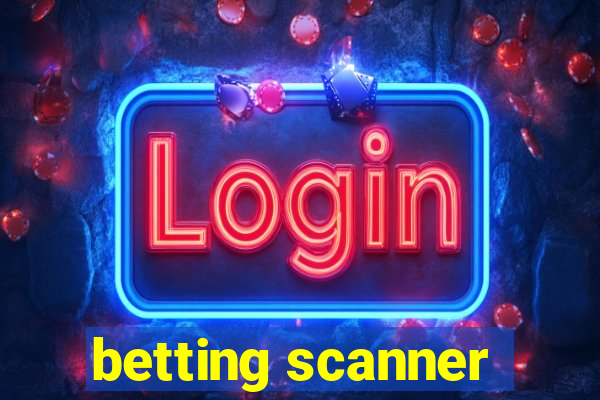 betting scanner