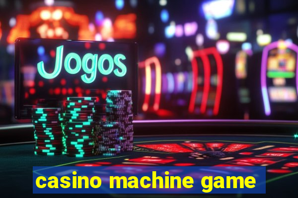 casino machine game