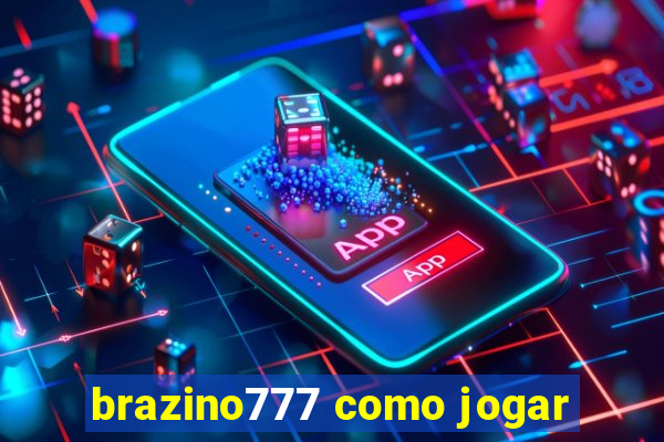 brazino777 como jogar