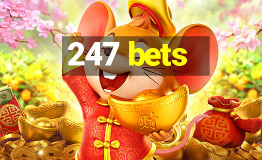 247 bets