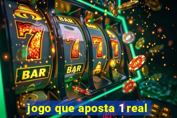 jogo que aposta 1 real