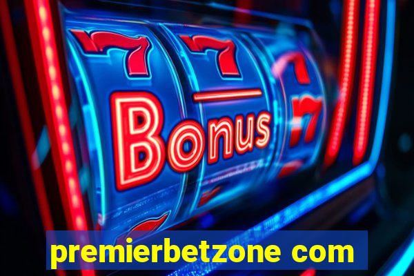 premierbetzone com