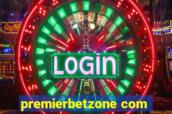 premierbetzone com