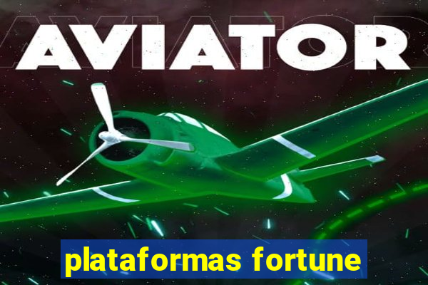 plataformas fortune