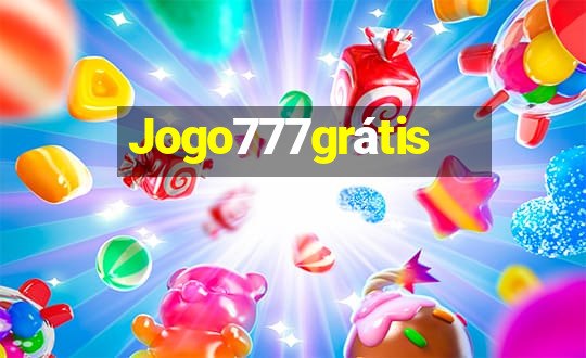 Jogo777grátis