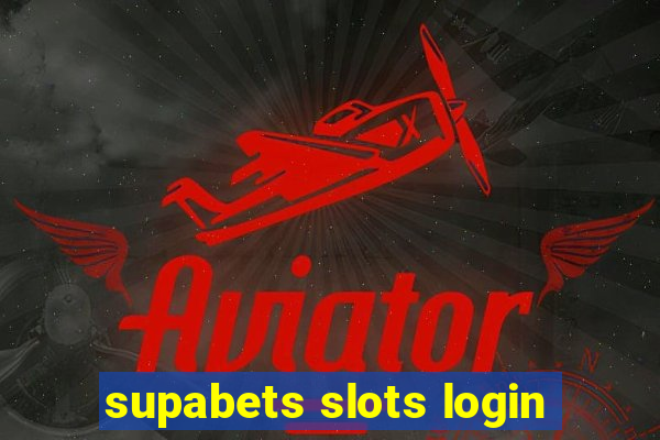 supabets slots login