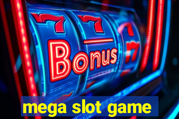 mega slot game