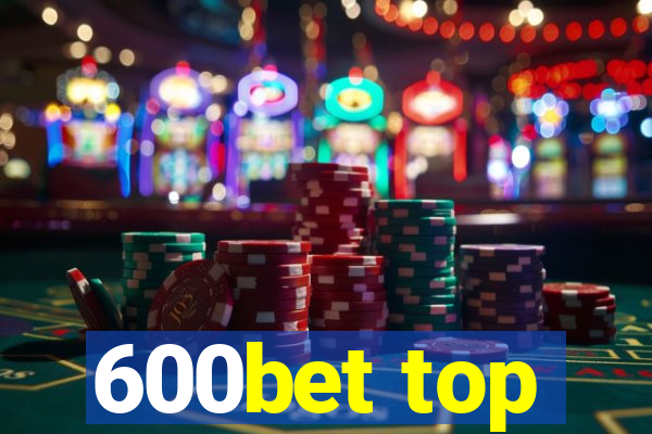 600bet top