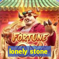 lonely stone