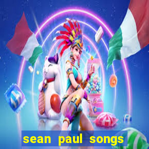 sean paul songs get busy