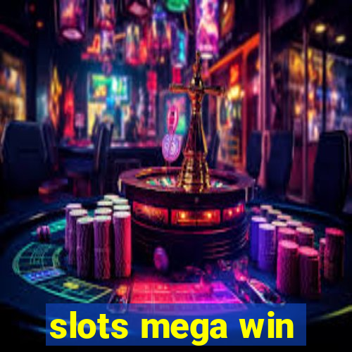 slots mega win