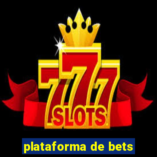 plataforma de bets