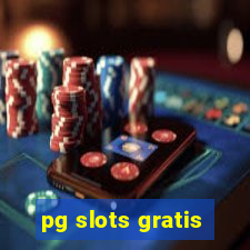 pg slots gratis