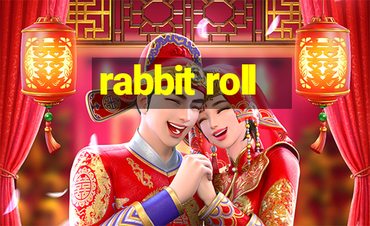 rabbit roll