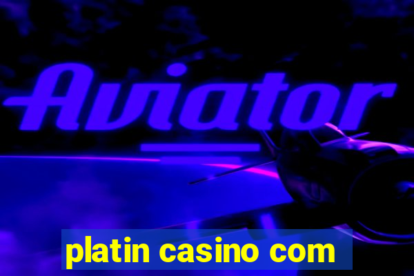 platin casino com