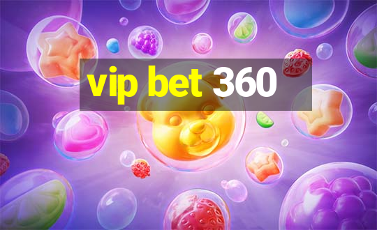 vip bet 360