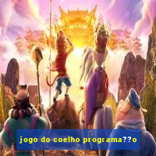 jogo do coelho programa??o