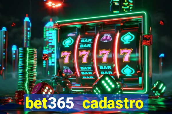 bet365 cadastro login entrar