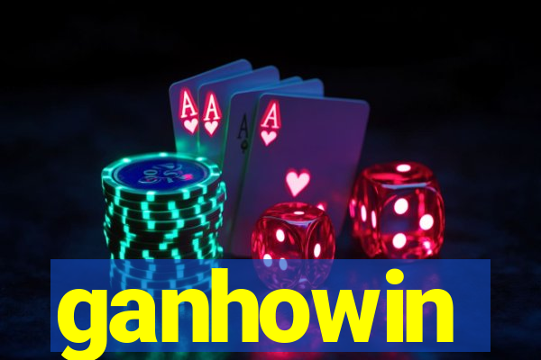 ganhowin