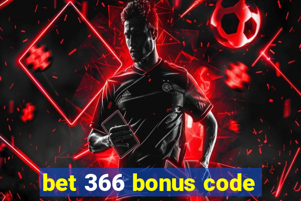 bet 366 bonus code