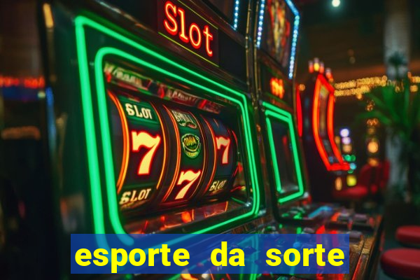 esporte da sorte qual melhor jogo