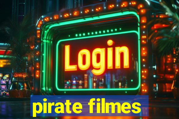 pirate filmes